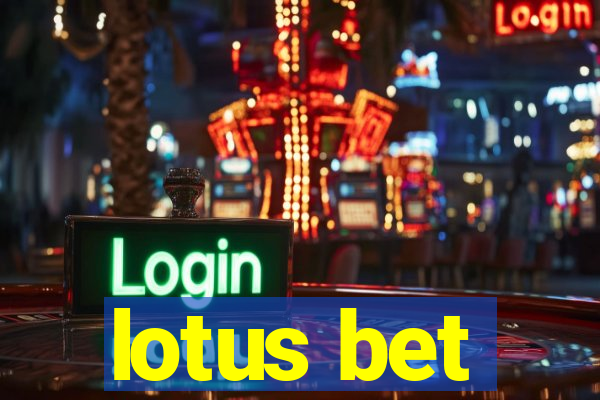 lotus bet